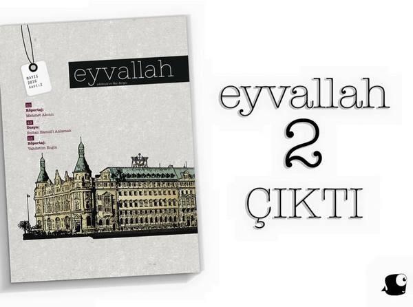 Eyvallah Dergisi´nin Yeni Sayısı Çıktı!