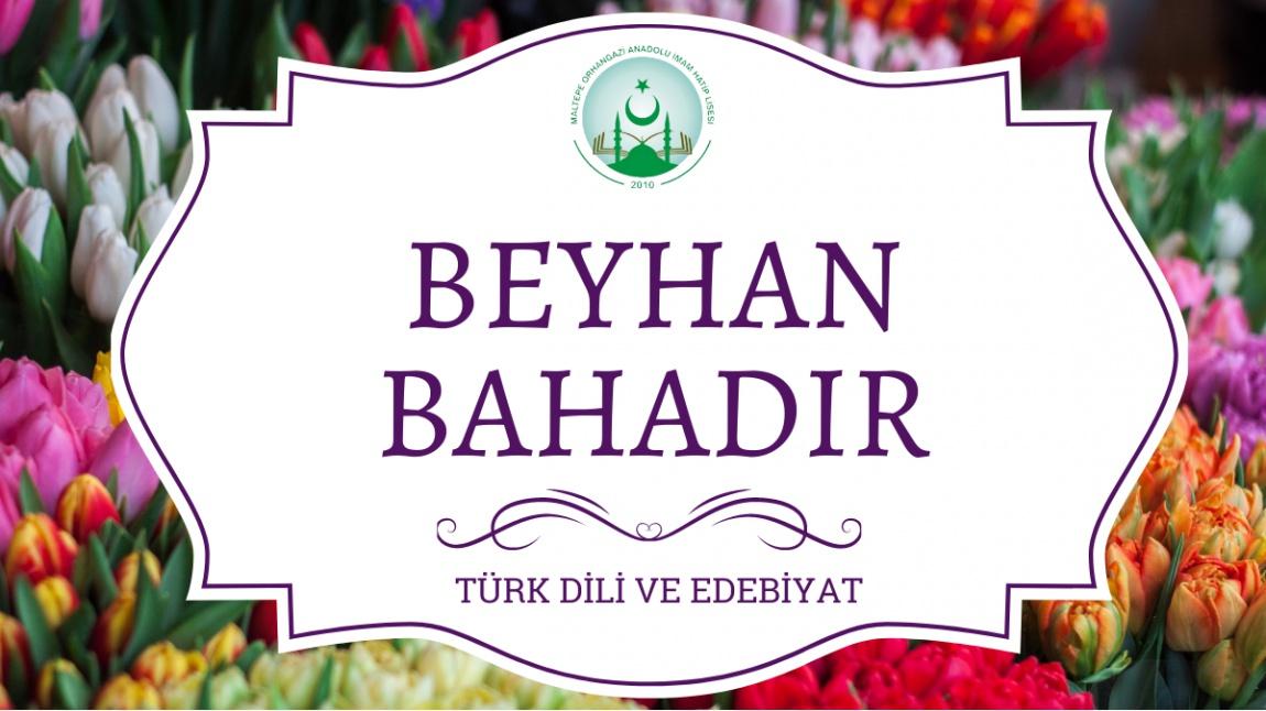 Beyhan BAHADIR - Türk Dili ve Edebiyatı